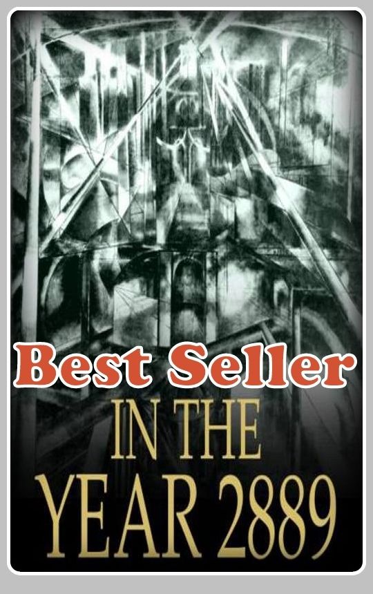 Best Seller In the Year 2889 ( space, science fiction, classic, romance, space opera, thriller, suspense, adventure, experimental )