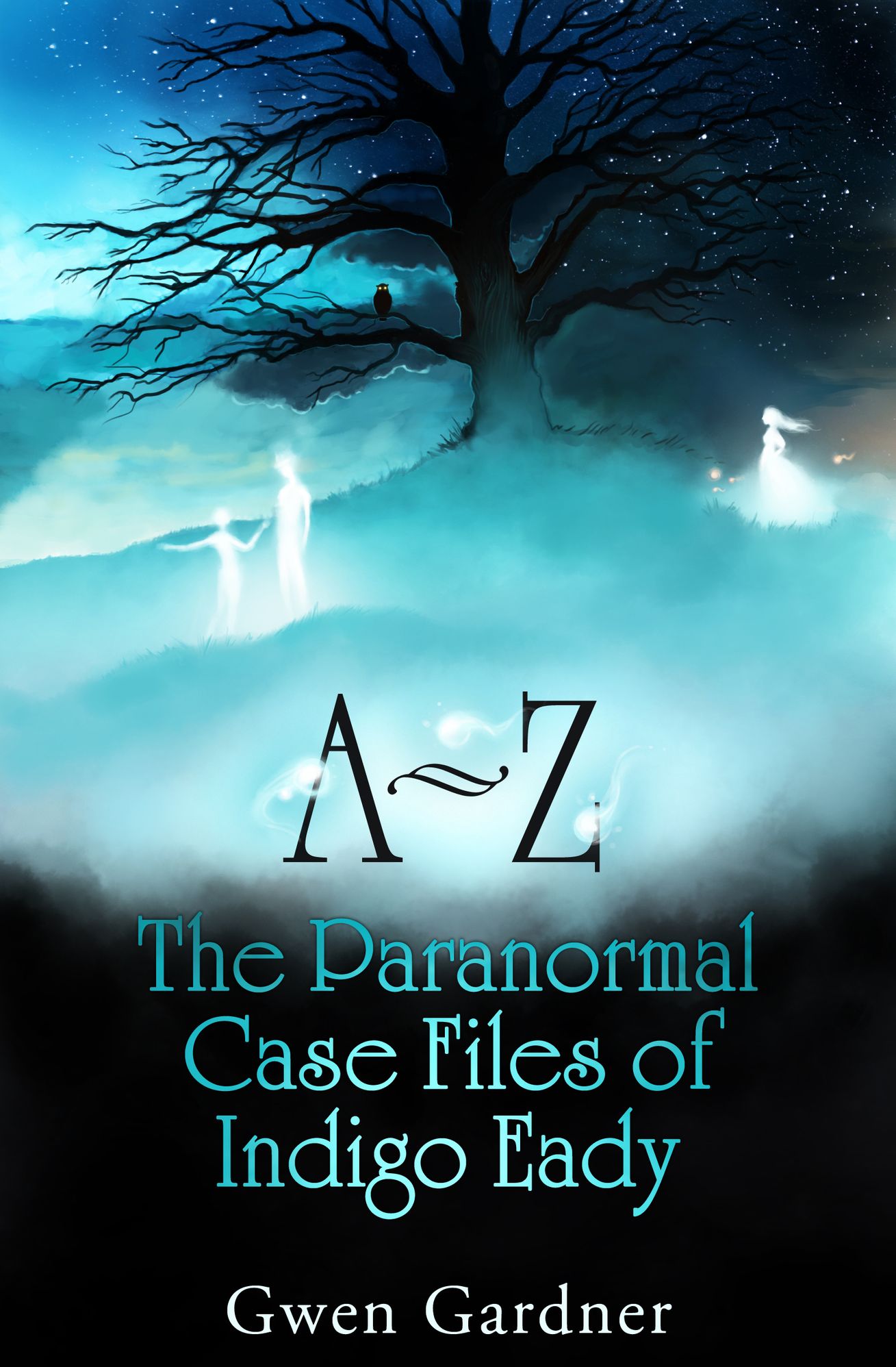 A-Z: The Paranormal Case Files of Indigo Eady