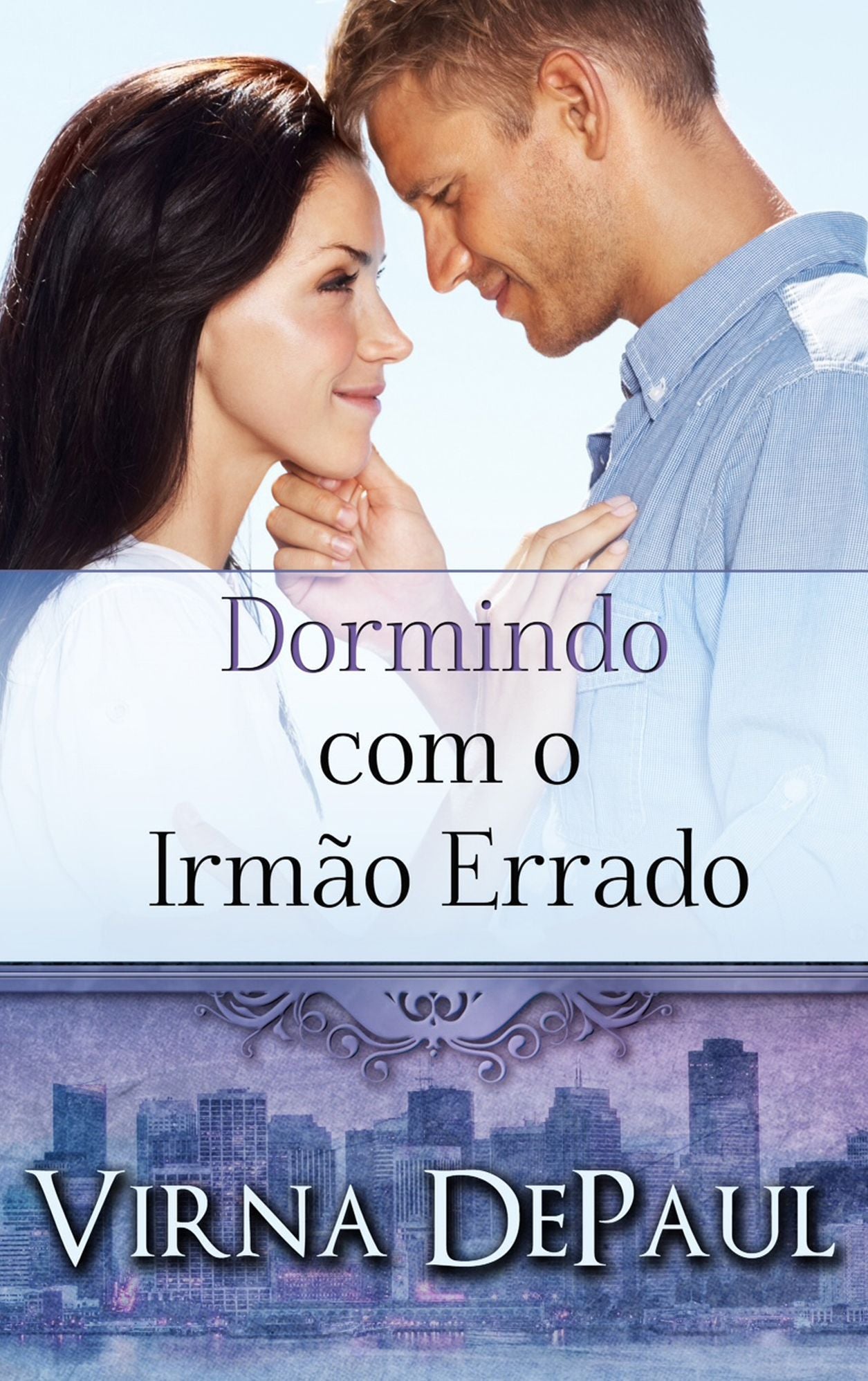 Dormindo com o Irmao Errado (Portuguese Edition)