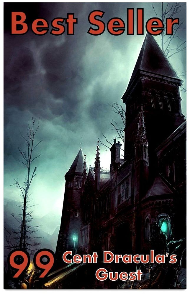 Best Sellers 99 Cent Dracula's Guest ( horror, thriller, suspense, Dracula, vampire, devil, hell, death )