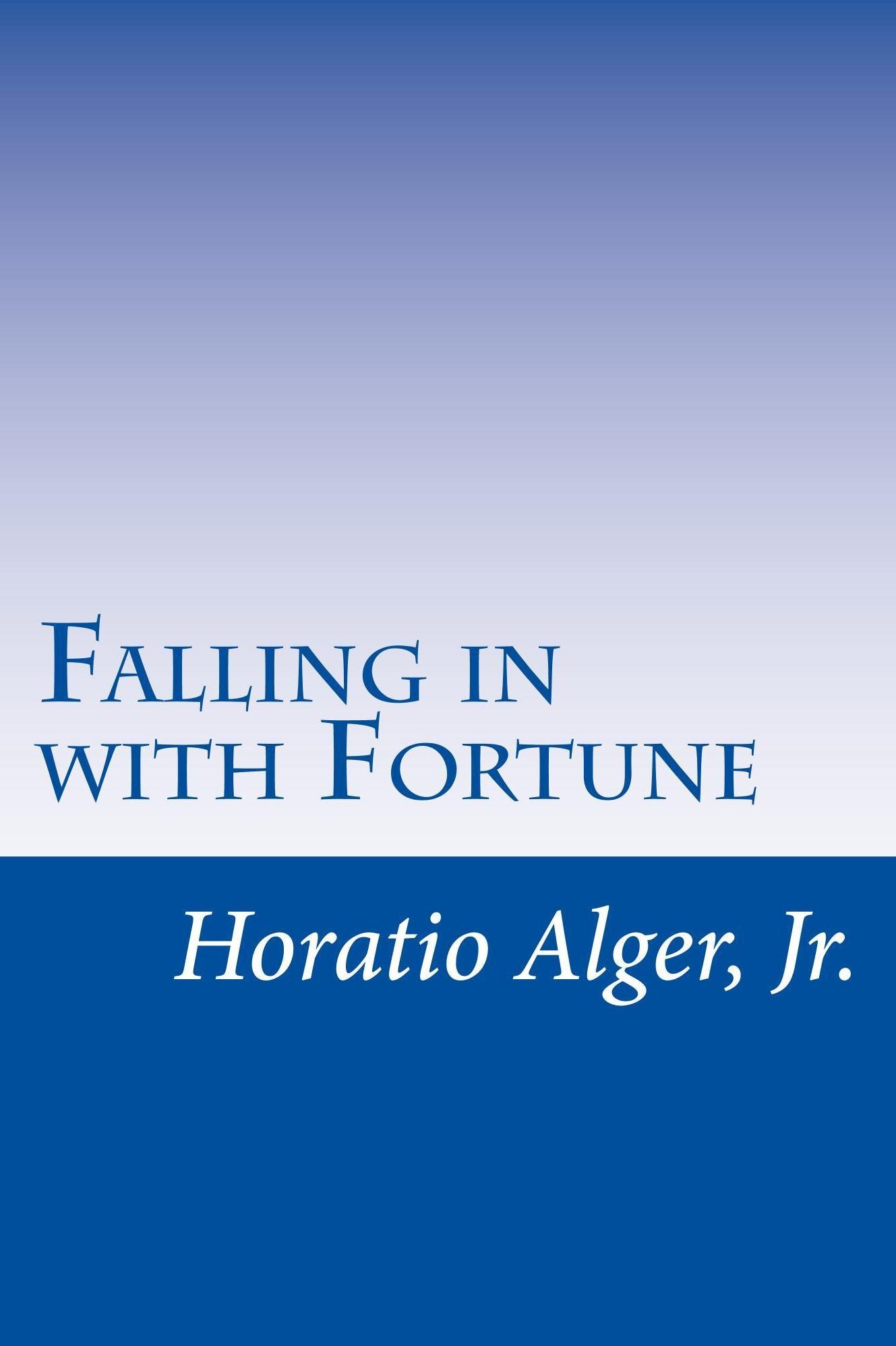Falling in with Fortune The Experiences of a Young Secretary (Illustrated)