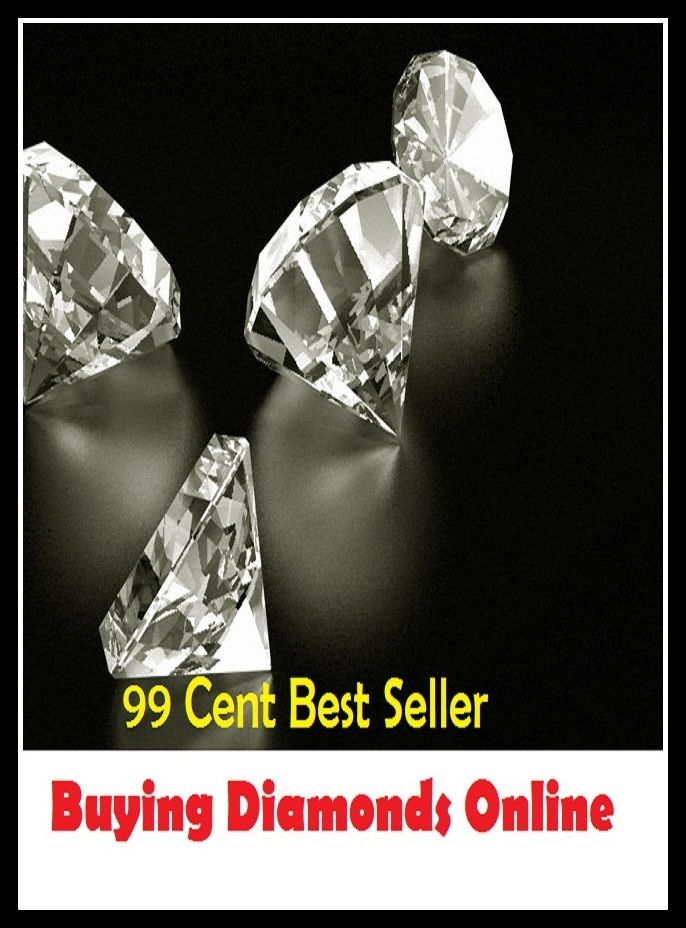 99 Cent best seller Buying Diamonds Online (buyers premium, buyers remorse, buyers' market, buyi, buying, buying guide, buyo, buyoff, buyout, buyout bid)