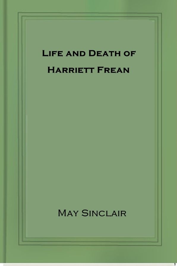 Life and Death of Harriett Frean
