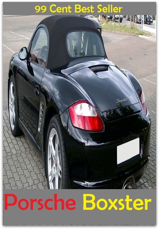 99 Cent best seller Porsche Boxter (porroh,porsche,porsche 911,porsche 914,porsche boxster,porsena,porson,porson, richard,porsuk, uluksla,port)