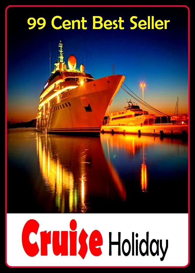 99 Cent best seller Cruise Holiday (cruikshank,cruikshank, george,cruis,cruise,cruise control,cruise line,cruise liner,cruise missile,cruise ship,cruised)