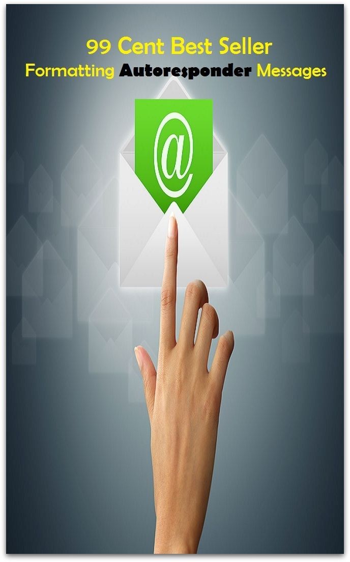 99 Cent best seller Formatting Autoresponder Messages (formattable,formatted,formatted capacity,formatted message text,formatting,formazan,formazans,forme,forme fruste,formed)