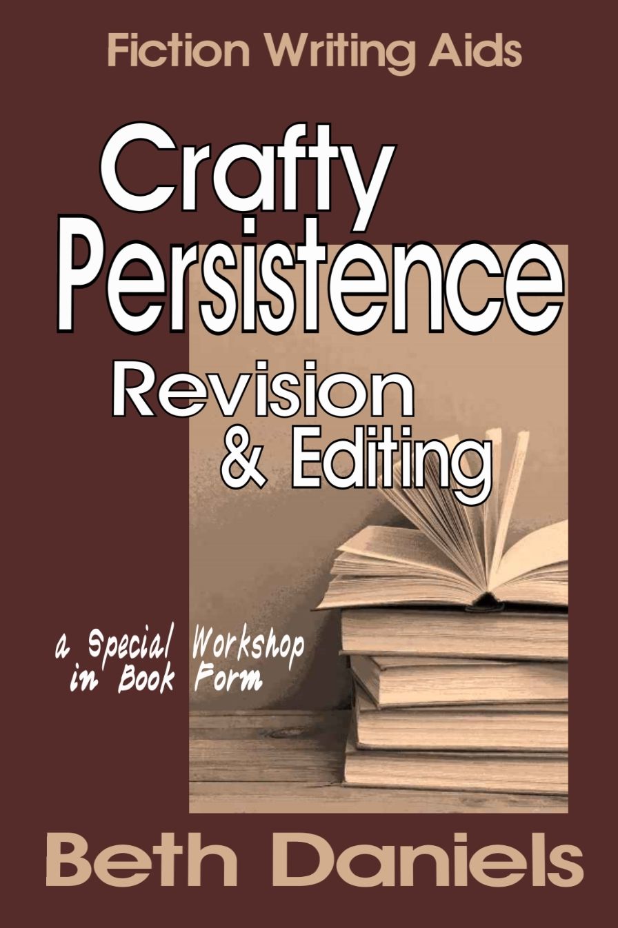 CRAFTY PERSISTENCE: REVISION AND EDITING