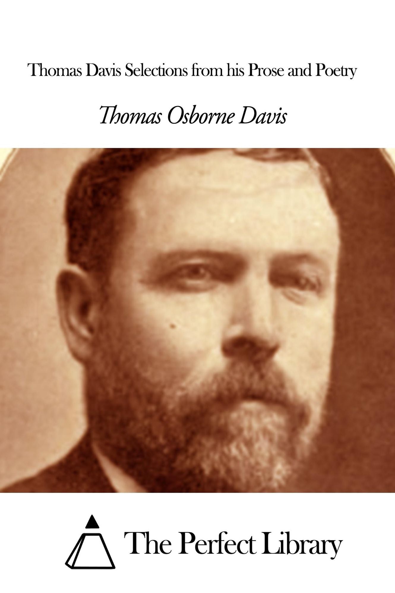 Thomas Davis Selections from his Prose and Poetry