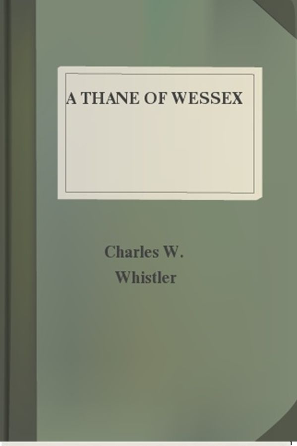 A Thane of Wessex