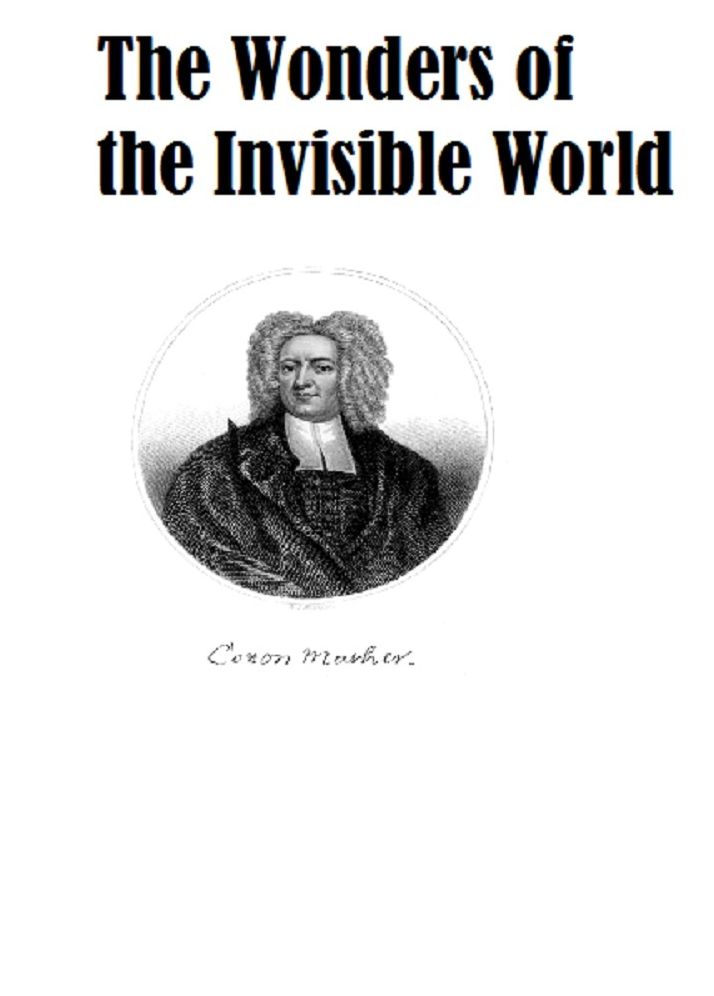 The Wonders of the Invisible World