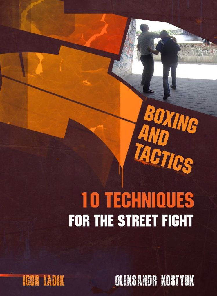 BOXING AND TACTICS. 10 TECHNIQUES FOR THE STREET FIGHT