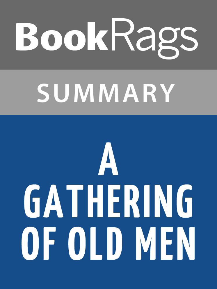 A Gathering of Old Men by Ernest Gaines l Summary & Study Guide