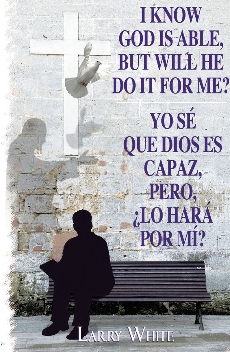 I Know God is Able, But Will He Do It For Me?