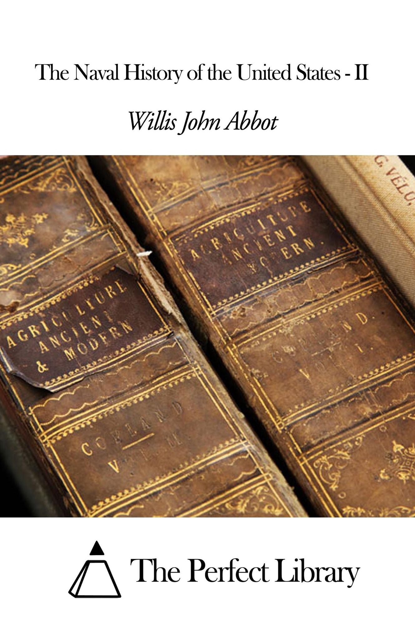 The Naval History of the United States - II