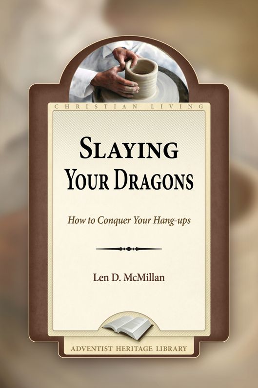 Slaying Your Dragons