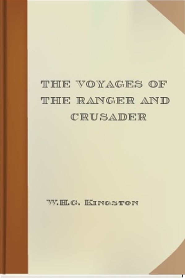 The Voyages of the Ranger and Crusader
