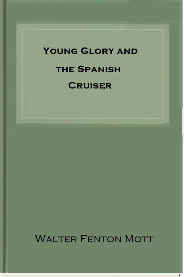 Young Glory and the Spanish Cruiser