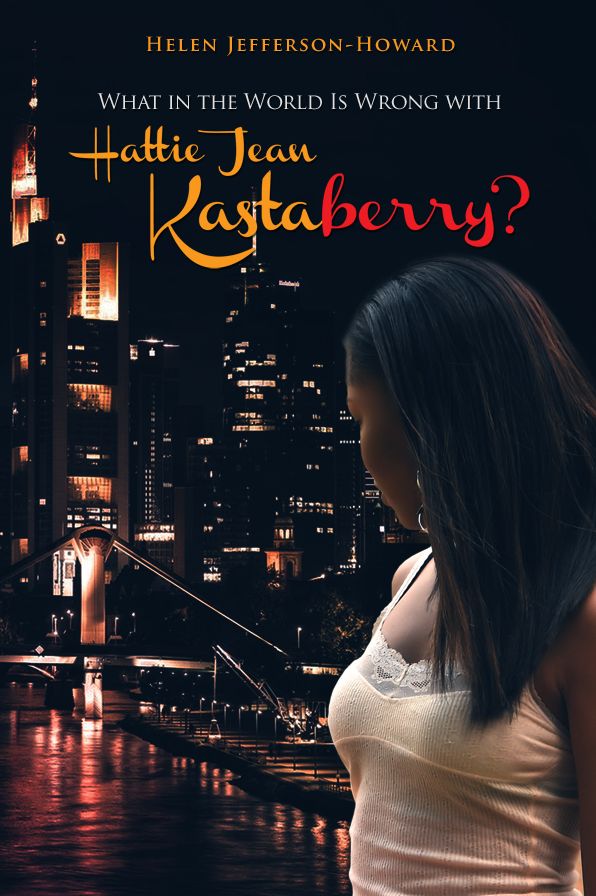 What in the World Is Wrong with Hattie Jean Kastaberry?