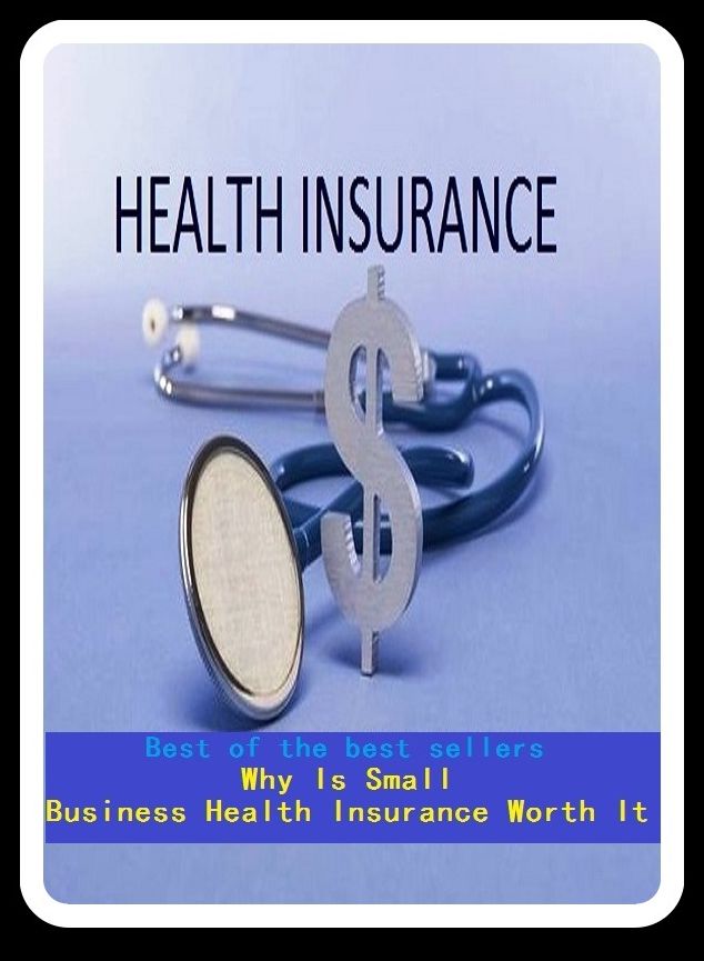 Best of the best sellers Why Is Small Business Health Insurance Worth It (Employment, field, trade, work, bag, biz, calling, career, craft, dodge, function, game, line, livelihood, occupation, pursuit, racket.)