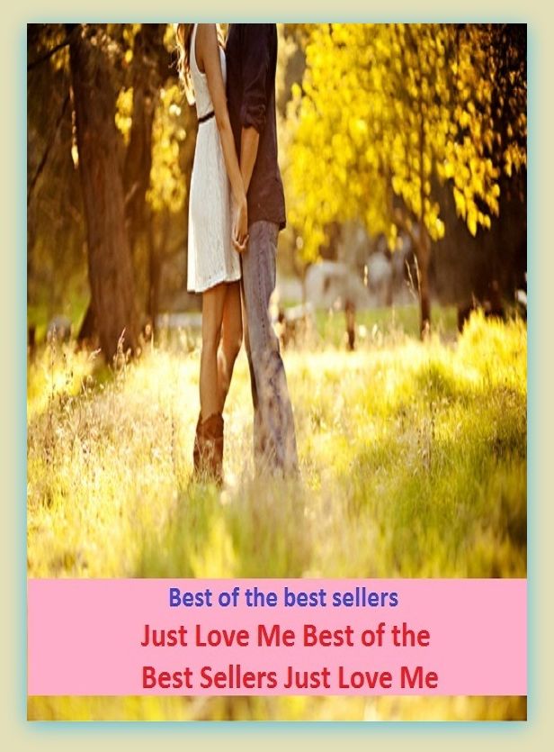 Best of the Best Sellers Just Love Me ( love, loving, amour, attachment, endearment, fancy, affection, fondness, endearment, loving )