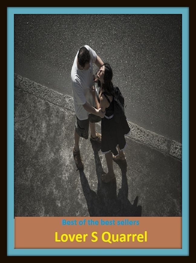 Best of the Best Sellers Lover S Quarrel ( hassle, brawl, quarrel, dispute, altercation, imbroglio, conflict, strife, contest, contention )