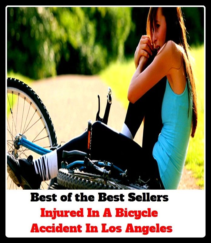 Best of the Best Sellers Injured In A Bicycle Accident In Los Angeles ( calamity, casualty, disaster, hazard, mishap, pileup, setback, blow, collision, crack-up )