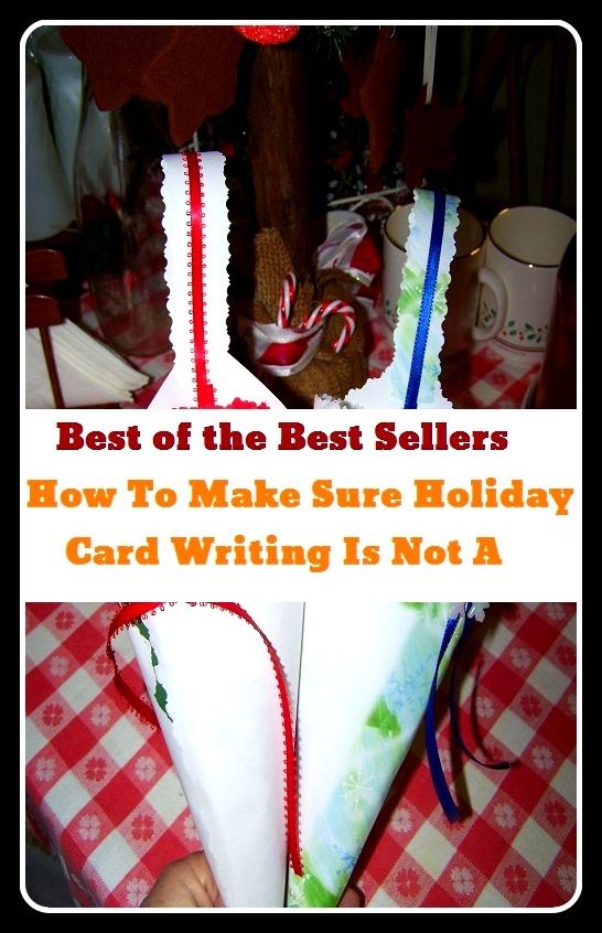 Best of the Best Sellers How To Make Sure Holiday Card Writing Is Not A ( card, visiting card, writing, composing, writ, scrawl, entry )