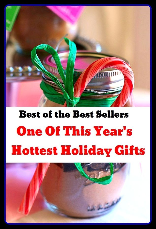 Best of the Best Sellers One Of This Year S Hottest Holiday Gifts ( gift, present, presentation, offering, gratuity, outgiving )