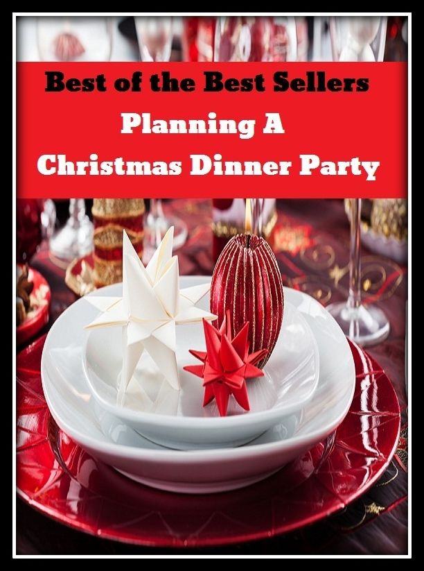 Best of the Best Sellers Planning A Christmas Dinner Party	 ( feast, banquet, meal, dinner, junket, entertainment, wing, party, behalf, side, part, spouse )