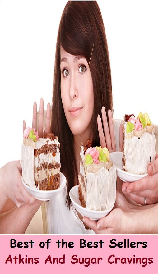 Best of the best seller Atkins And Sugar Cravings(takings,adjoins,attains,askings,eatins,eat ins,eat-ins,complete,earn,gain)