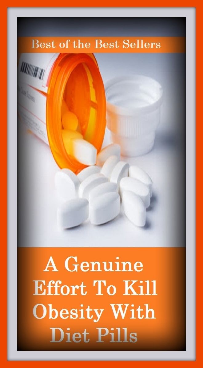 Best of the Best Sellers A Genuine Effort To Kill Obesity With Diet Pills ( IUD, wet blanket, bag, turd, birth control device, the pill, bore, stinker, butt, spermicide )