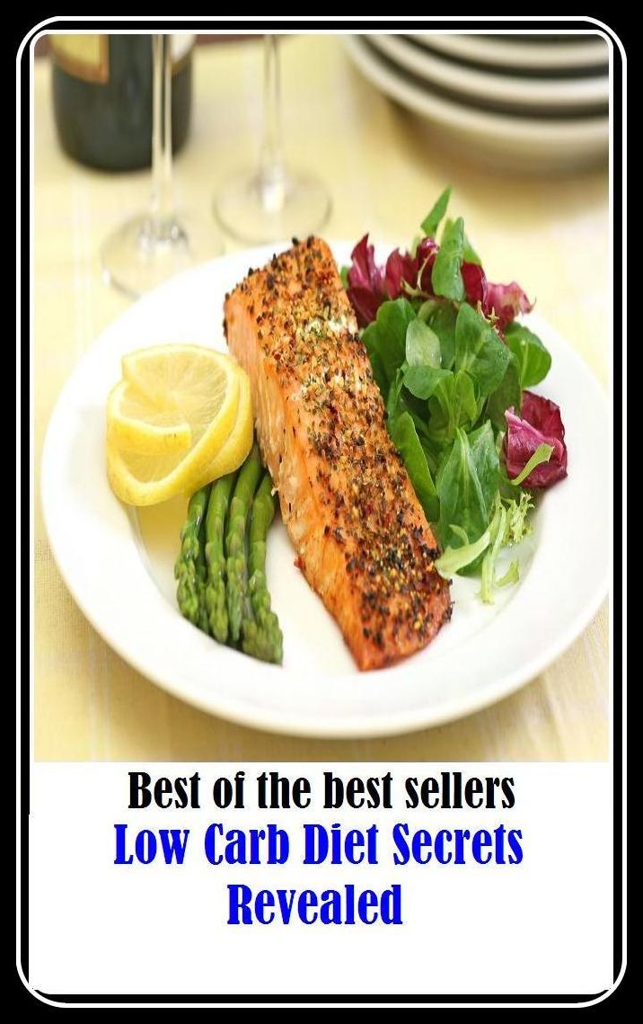 Best of the Best Sellers Low Carb Diet Secrets Revealed ( selection of food, food, foodstuffs, grub, nosh, be on a diet, eat sparingly, lose weight, watch one's weight, reduce, slenderize, crash-diet )