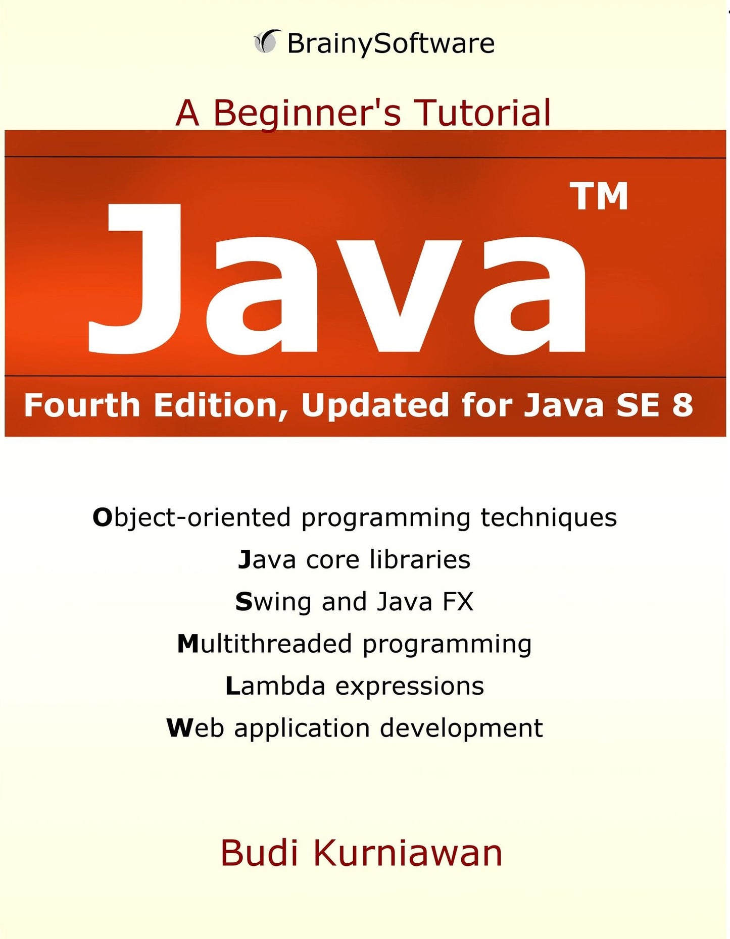 Java: A Beginner's Tutorial (Fourth Edition)