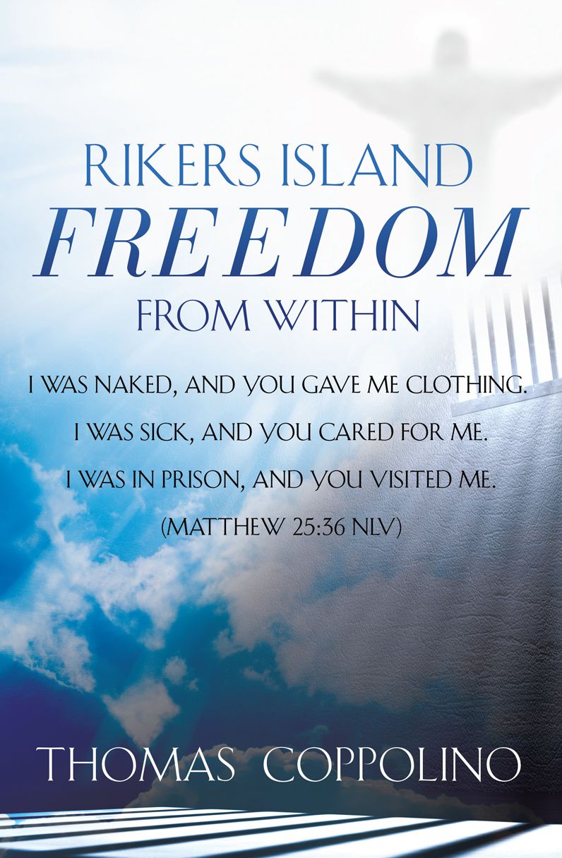 Rikers Island - Freedom From Within