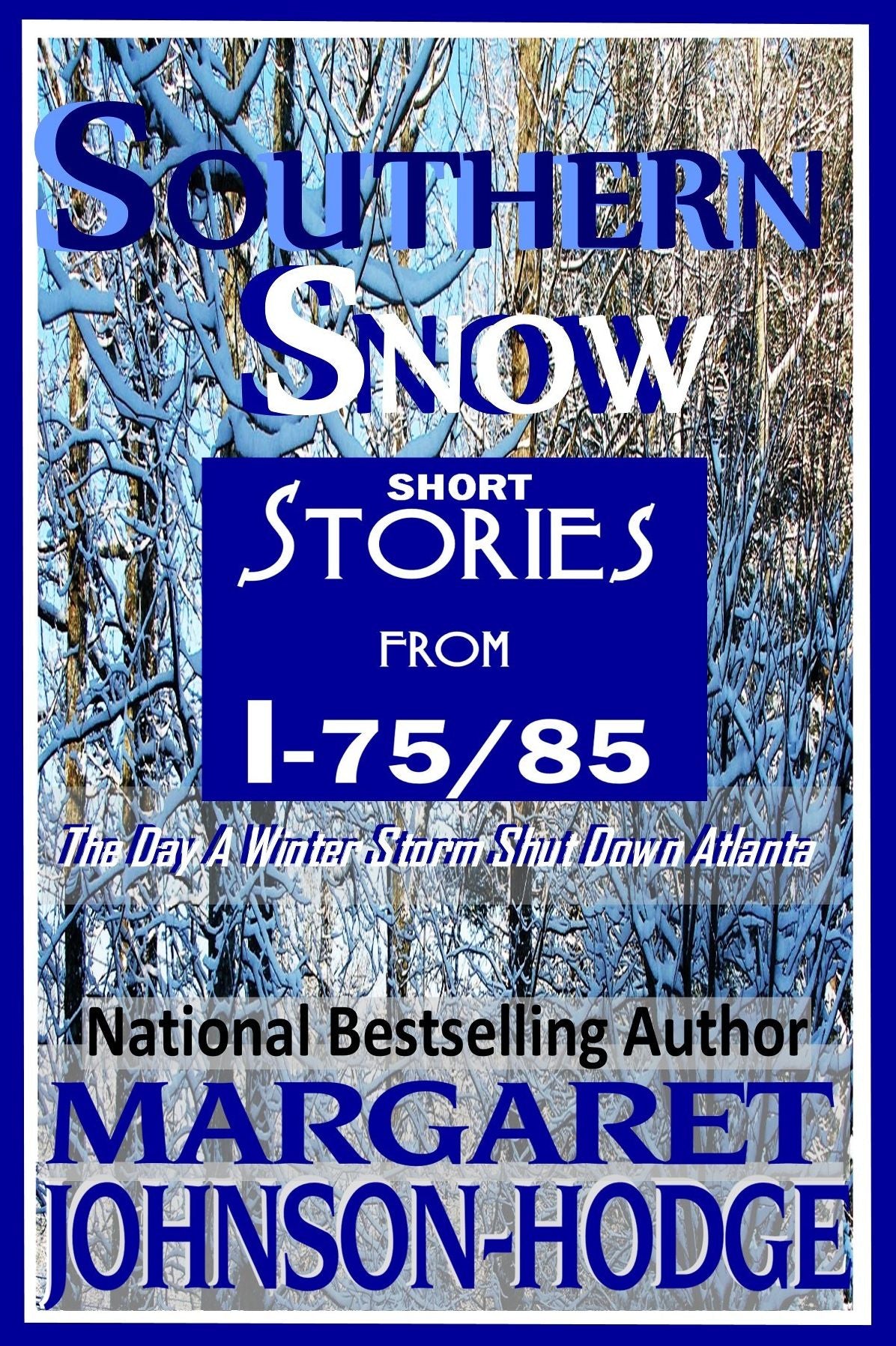 Southern Snow: The Day A Winter Storm Shut Down Atlanta