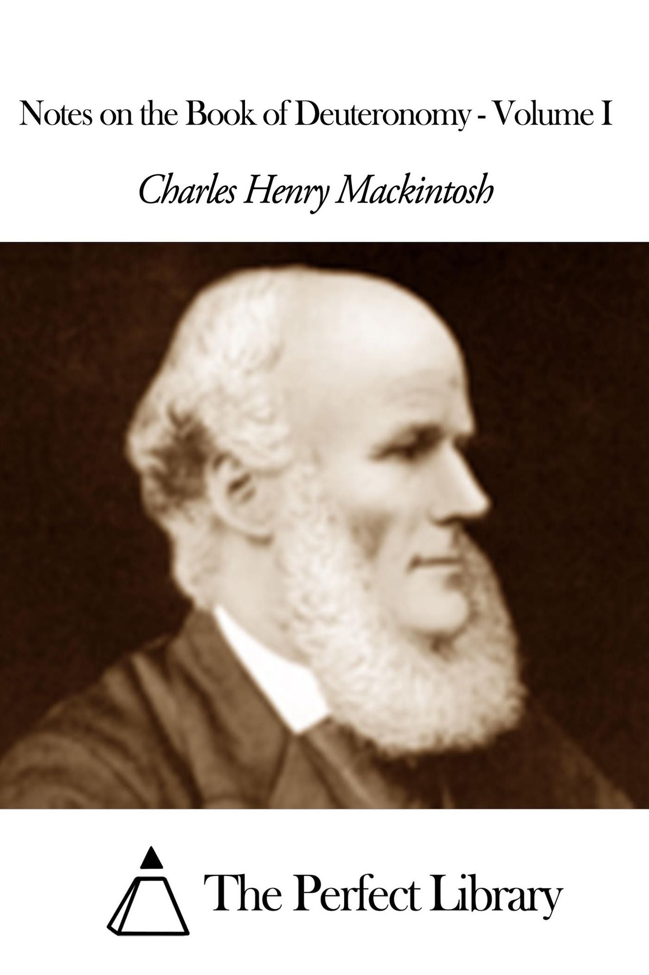 Notes on the Book of Deuteronomy - Volume I