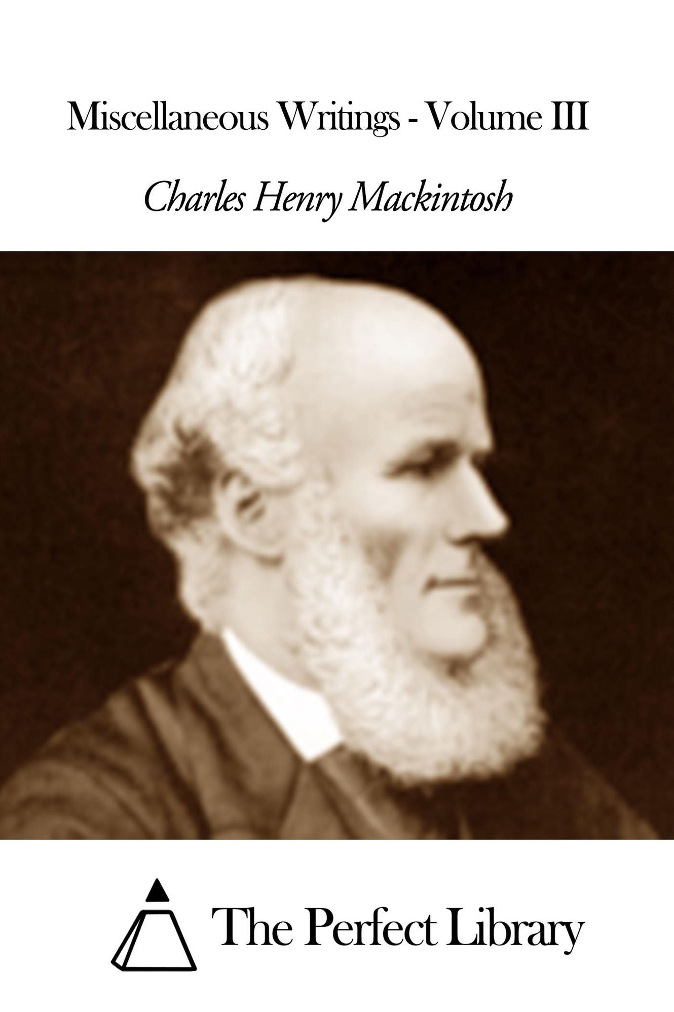 Miscellaneous Writings - Volume III