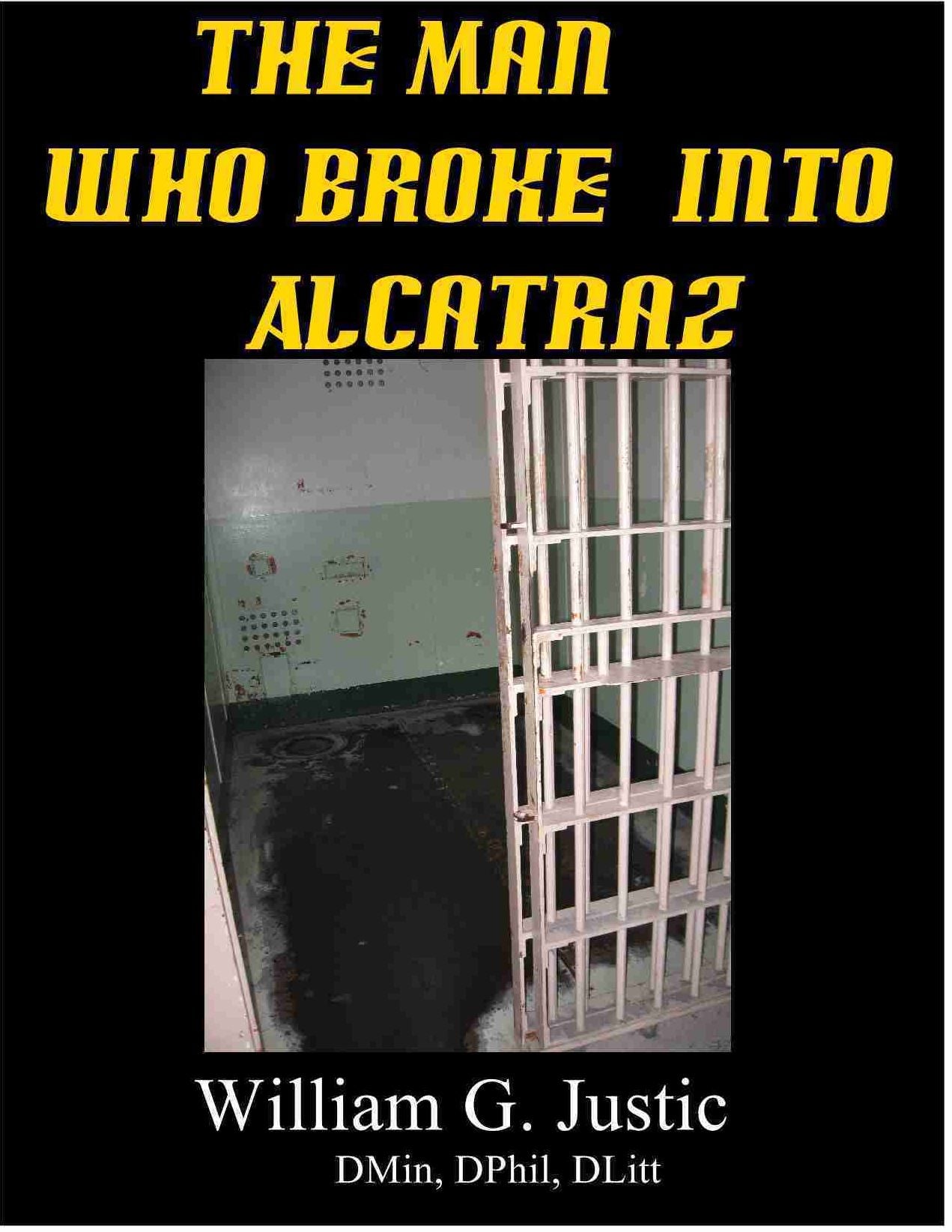 The Man Who Broke Into Alcatraz