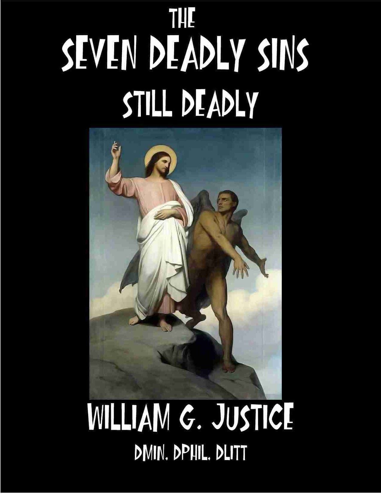 The Seven Deadly Sins Still Deadly