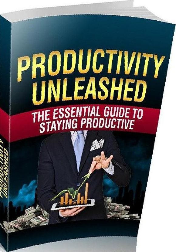 eBook about Productivity Unleashed - Struggling to get stuff done? Learn How You Can Increase Your Productivity Starting Today and Become a Productivity Star!