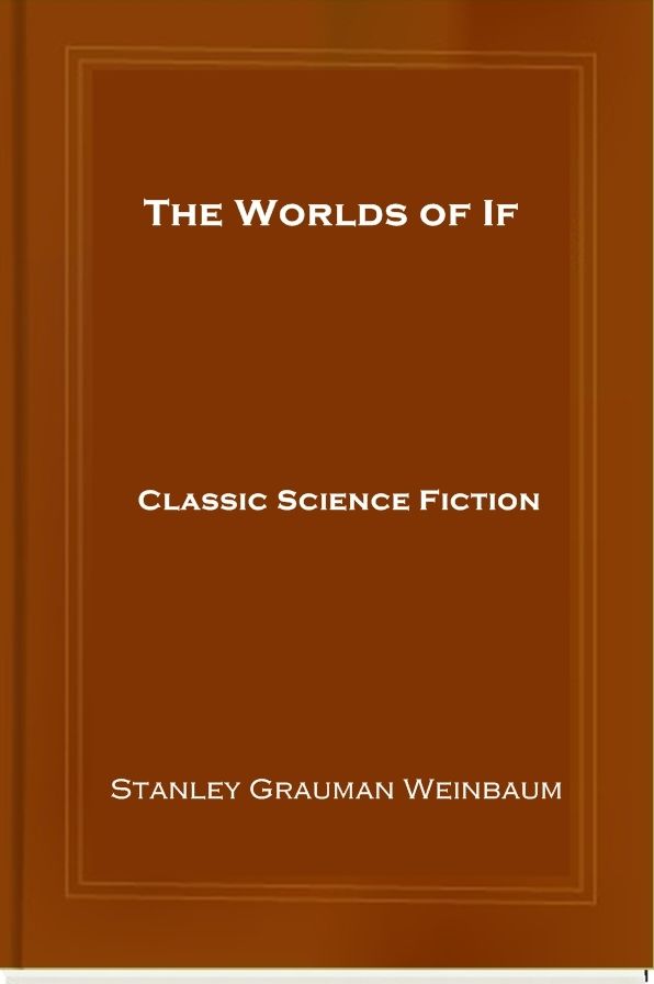 The Worlds of If