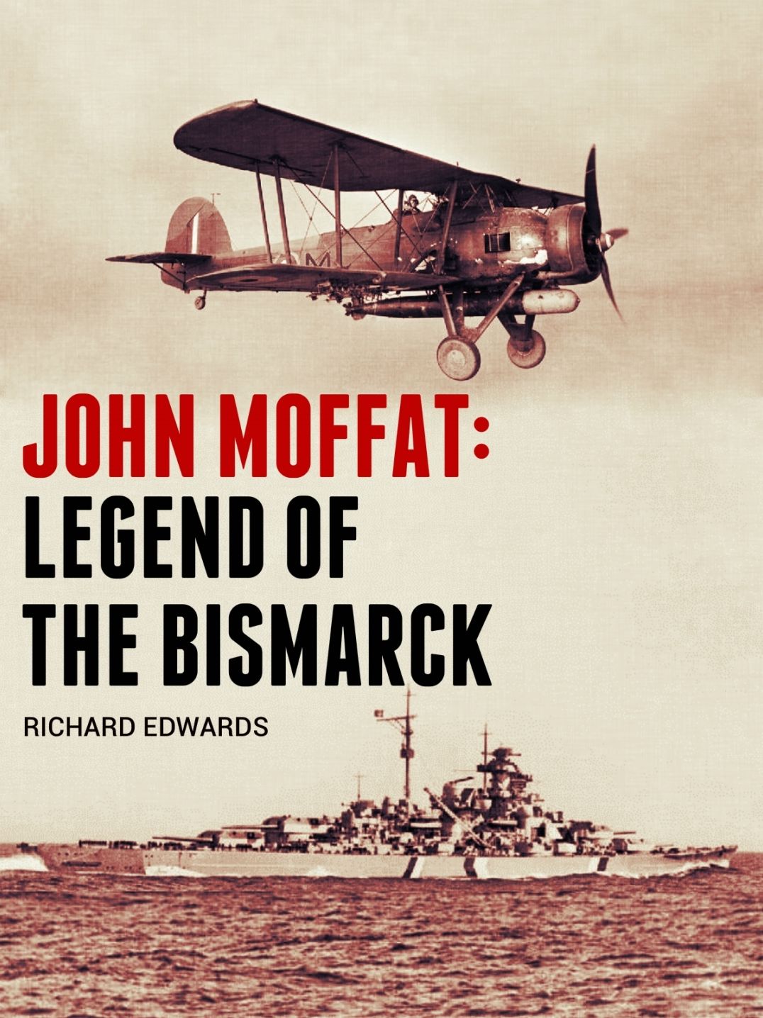 John Moffat: Legend of the Bismarck