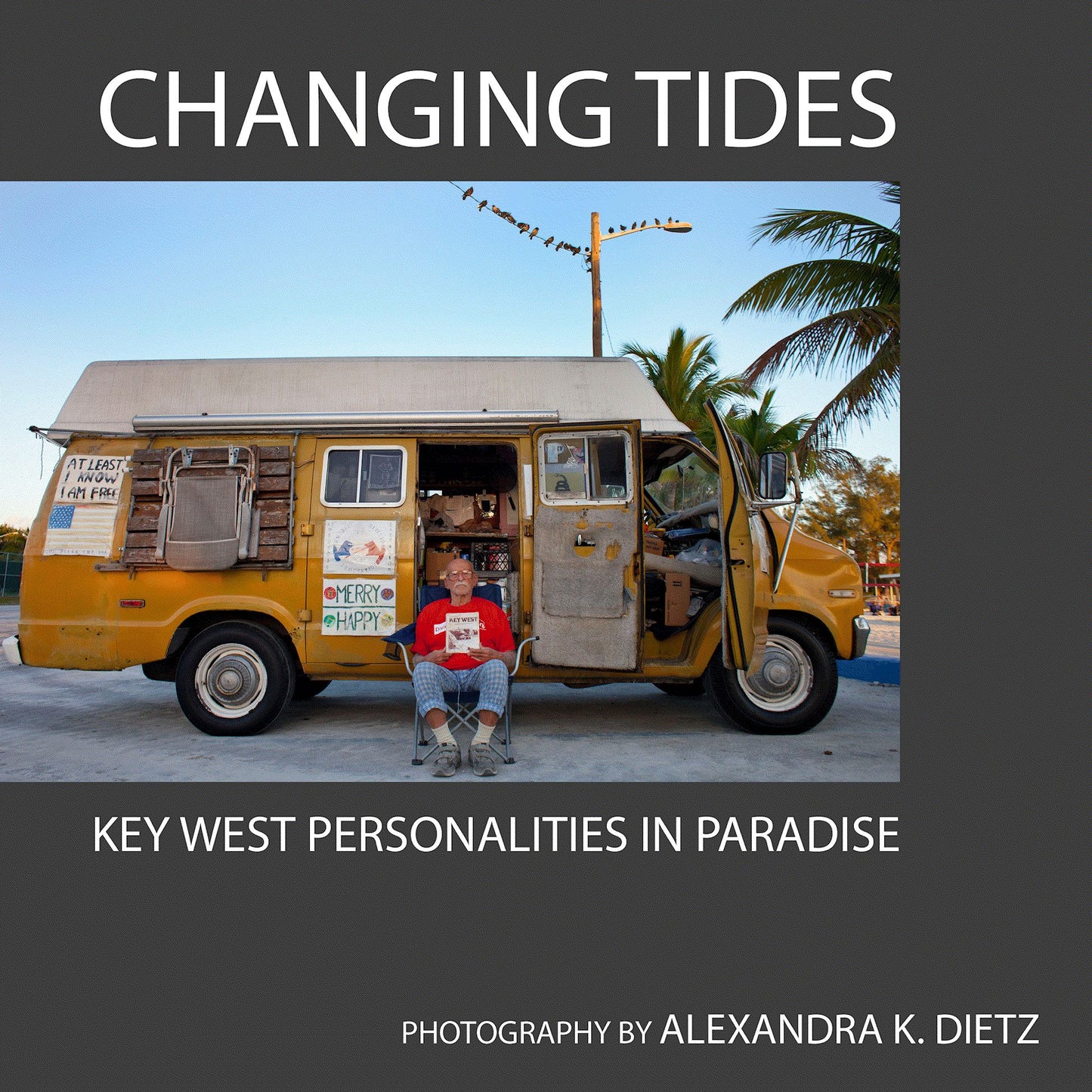 Changing Tides: Key West Personalities in Paradise