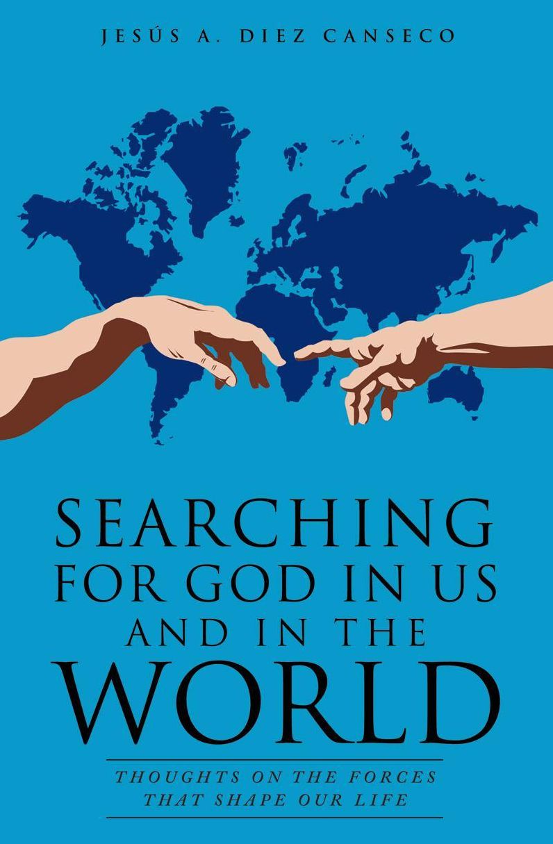 SEARCHING FOR GOD IN US AND IN THE WORLD