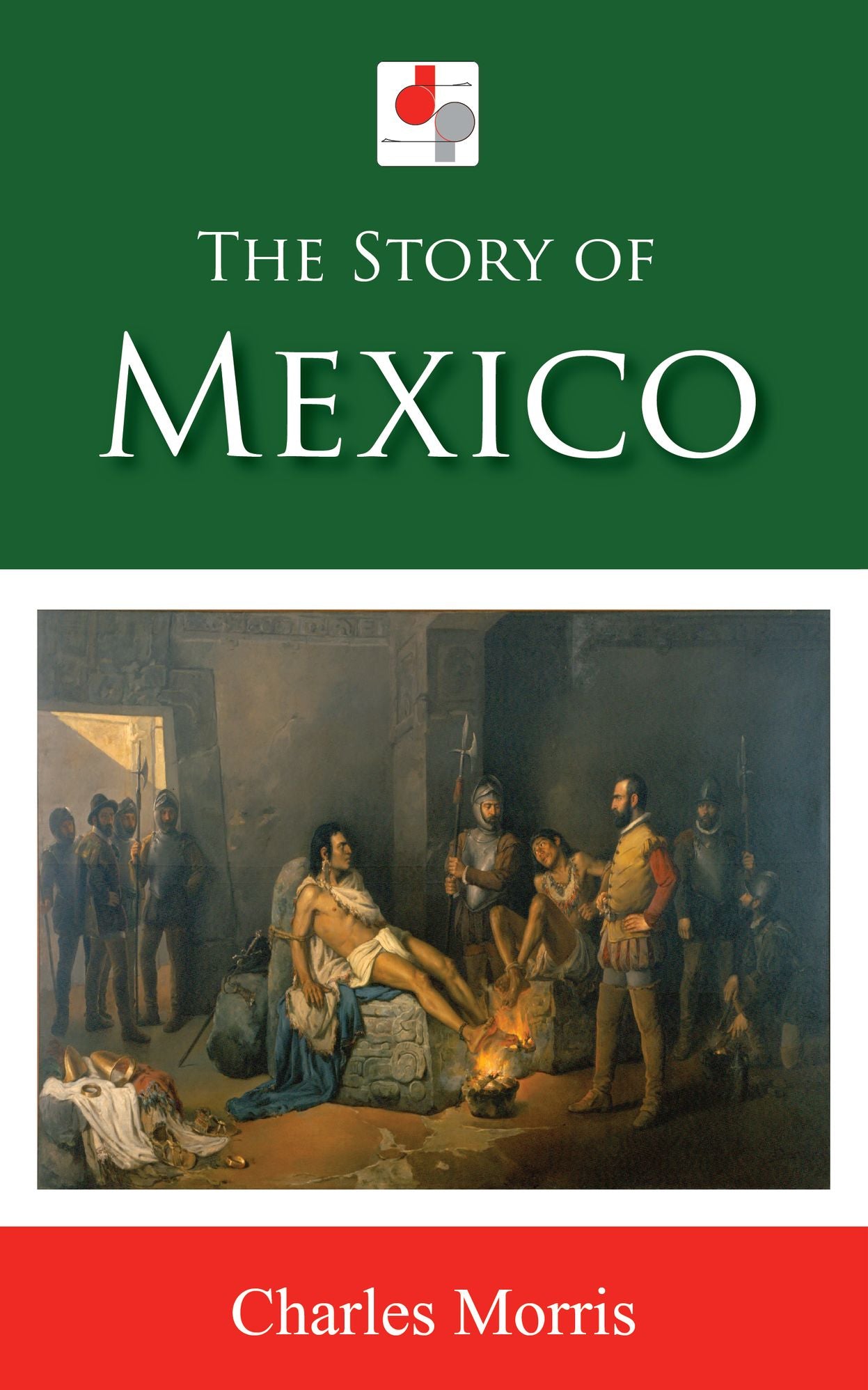 The Story of Mexico