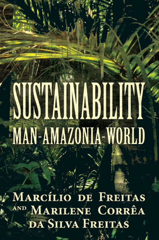 Sustainability: Man-Amazonia-World