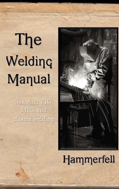 The Welding Manual
