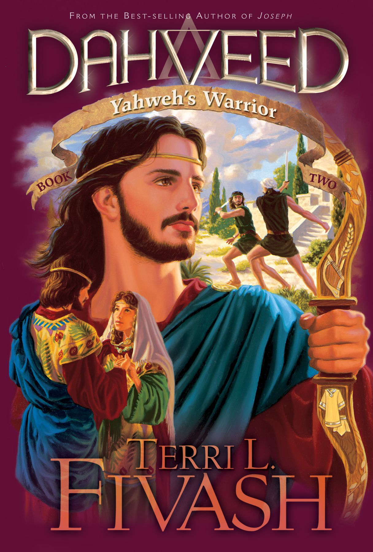 Dahveed 2: Yahweh's Warrior Author's Edition