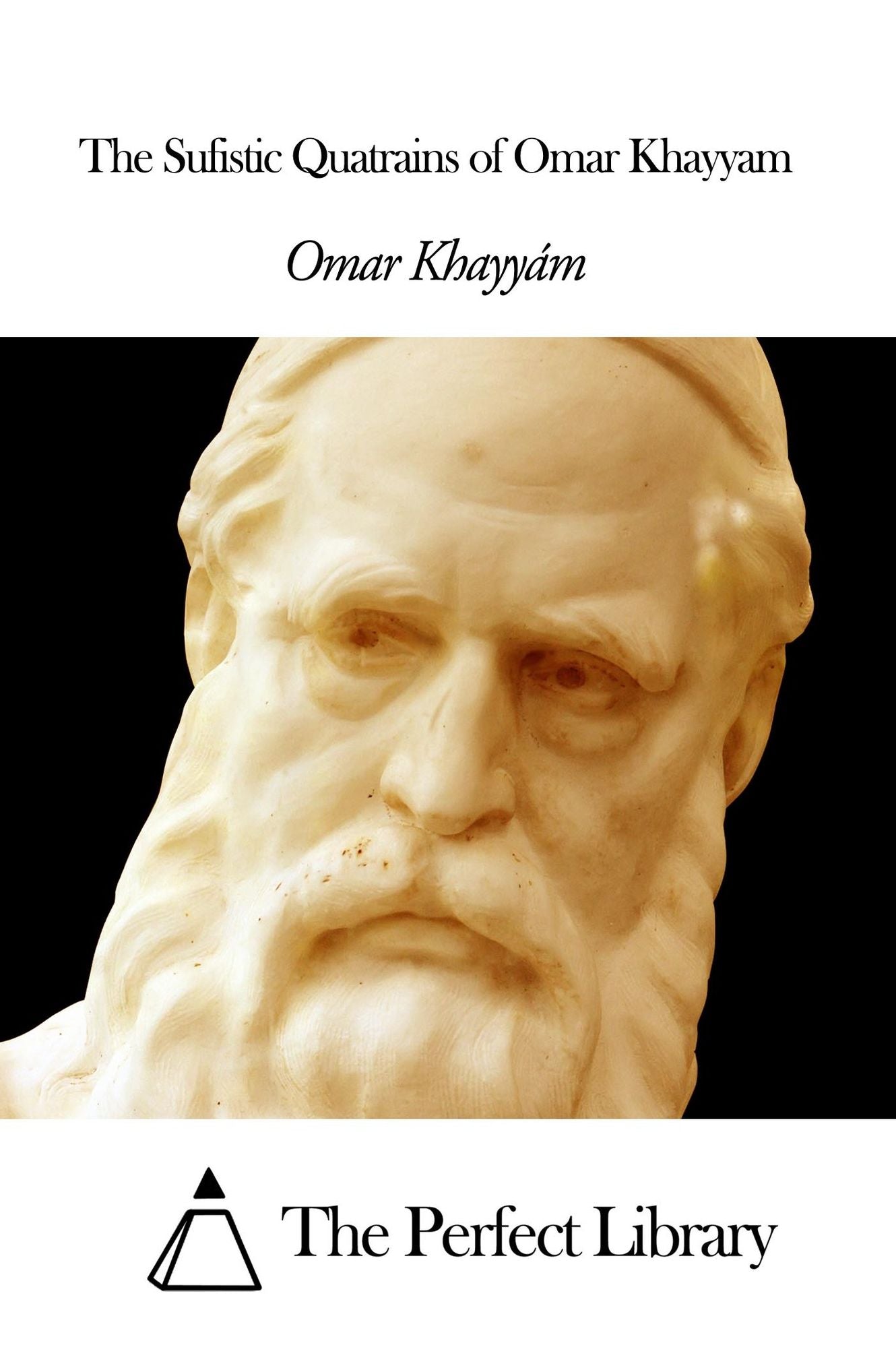 The Sufistic Quatrains of Omar Khayyam