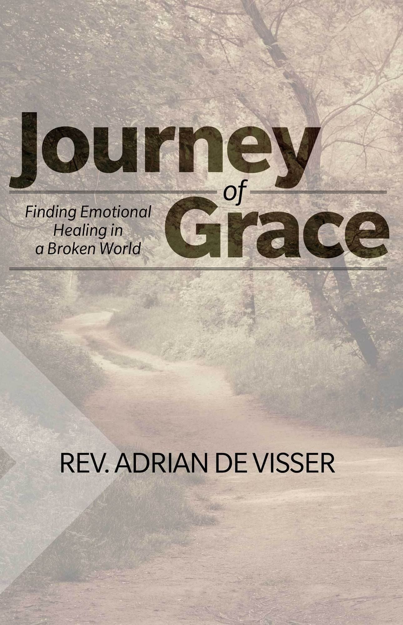 Journey of Grace: Finding Emotional Healing in a Broken World